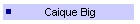Caique Big