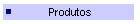 Produtos